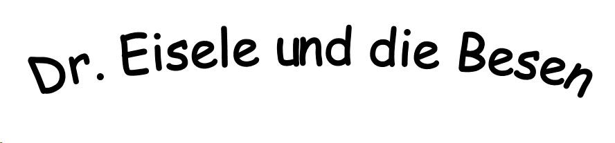 Dr. Eisele und die Besen